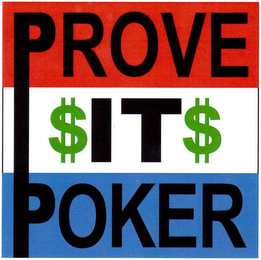 PROVE $IT$ POKER