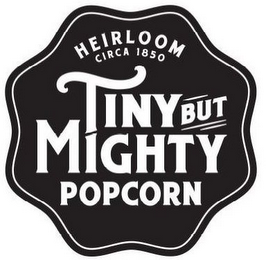 HEIRLOOM CIRCA 1850 TINY BUT MIGHTY POPCORN