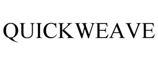 QUICKWEAVE
