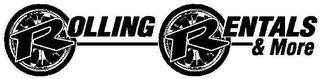 ROLLING RENTALS & MORE