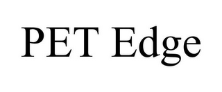 PET EDGE