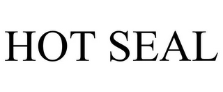 HOT SEAL