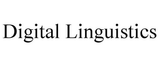 DIGITAL LINGUISTICS