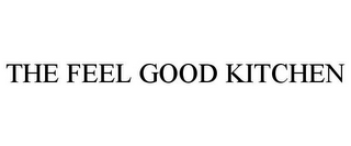 THE FEEL GOOD KITCHEN