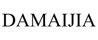 DAMAIJIA