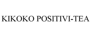 KIKOKO POSITIVI-TEA