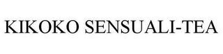KIKOKO SENSUALI-TEA