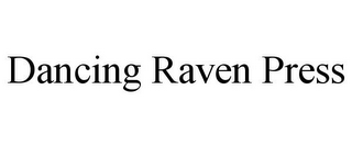 DANCING RAVEN PRESS