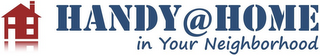 HANDY@HOME IN YOUR NEIGHBORHOOD