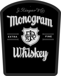 J. RIEGER & CO. MONOGRAM WHISKEY EXTRA FINE JR&CO