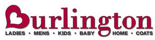 BURLINGTON LADIES · MENS · KIDS · BABY HOME · COATS