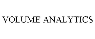 VOLUME ANALYTICS
