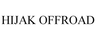 HIJAK OFFROAD