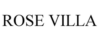 ROSE VILLA