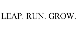 LEAP. RUN. GROW.
