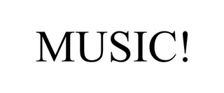 MUSIC!