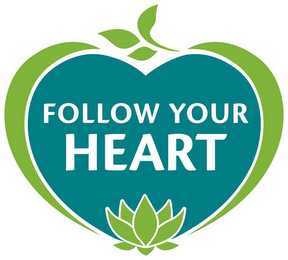 FOLLOW YOUR HEART