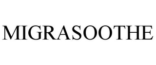 MIGRASOOTHE
