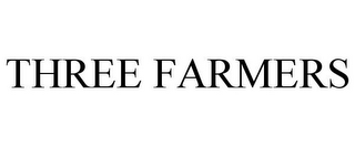 THREE FARMERS