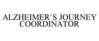ALZHEIMER'S JOURNEY COORDINATOR