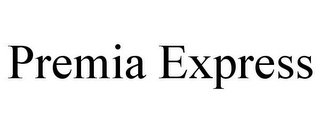 PREMIA EXPRESS