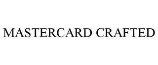 MASTERCARD CRAFTED