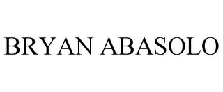 BRYAN ABASOLO