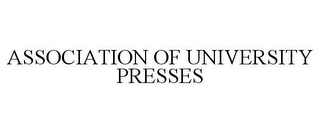 ASSOCIATION OF UNIVERSITY PRESSES