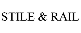 STILE & RAIL