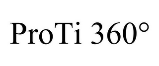 PROTI 360°