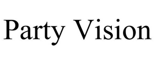 PARTY VISION