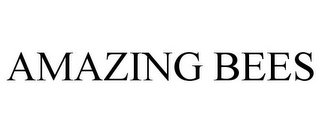 AMAZING BEES