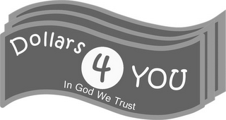 DOLLARS4YOU IN GOD WE TRUST