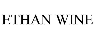 ETHAN WINE
