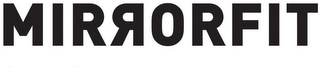 MIRRORFIT