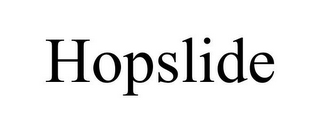 HOPSLIDE