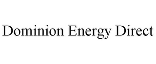 DOMINION ENERGY DIRECT