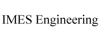 IMES ENGINEERING