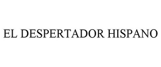 EL DESPERTADOR HISPANO