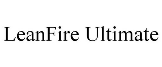 LEANFIRE ULTIMATE