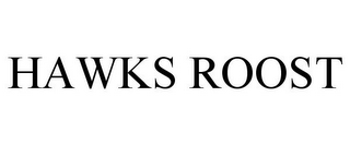 HAWKS ROOST
