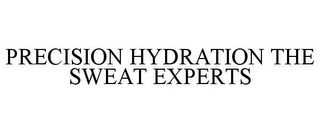 PRECISION HYDRATION THE SWEAT EXPERTS