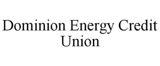 DOMINION ENERGY CREDIT UNION
