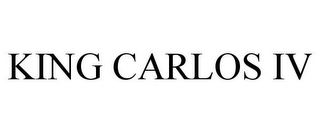 KING CARLOS IV