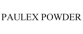 PAULEX POWDER
