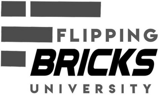 FLIPPING BRICKS UNIVERSITY