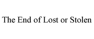 THE END OF LOST OR STOLEN