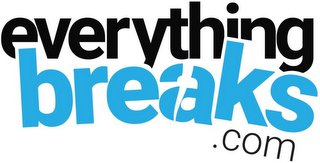 EVERYTHING BREAKS.COM
