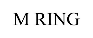 M RING