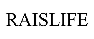 RAISLIFE